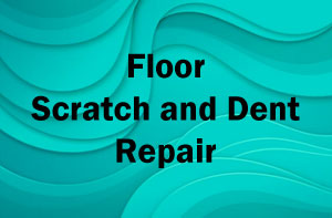 Floor Scratch and Dent Repair Rochford